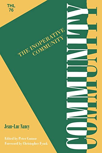 The Inoperative Community: Volume 76 (Theory & History of Literature)